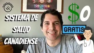 Como Funciona el Sistema de Salud en CANADA - Consultas y Cirugías Gratis