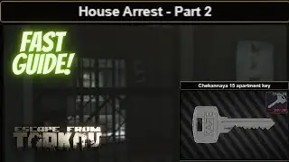 House Arrest - Part 2 Fast Task Quest Guide | Skier Streets of Tarkov 