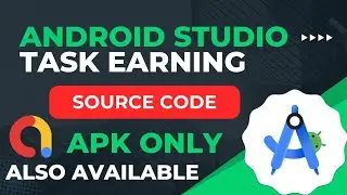Android studio task earning app source code | Android studio Google Admob app source code