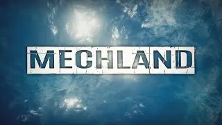 Mechland - Unreal Engine 4
