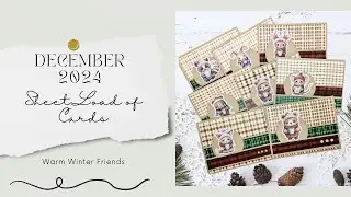 December 2024 SheetLoad of Cards | Warm Winter Friends