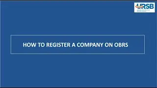 6.0. HOW TO REGISTER A COMPANY ON  OBRS