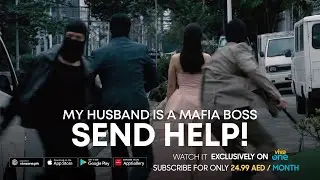 SEND HELP! | My Husband is a Mafia Boss | Exclusively on Viva One