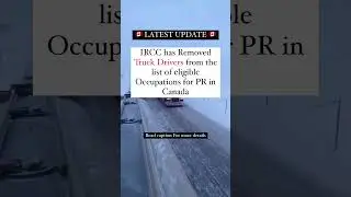 Canada Latest NEWS || New PR pathways || Truck driver pathways (No PR fot truckers)🤯