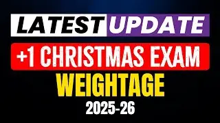 Plus One Christmas Exam | Chapter wise Expected Weightage 2025-26 | Exam Winner Plus One