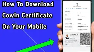 How To Download Cowin Certificate| Covid 19 Certificate Download Mobile | Covid-19 Vicin certificate