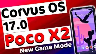 Poco X2 Corvus OS 17.0 Review | Poco X2 Gaming Rom