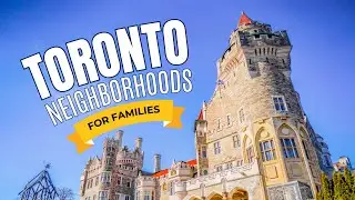 The Best Toronto Neighborhoods for Families - Canada Moves You