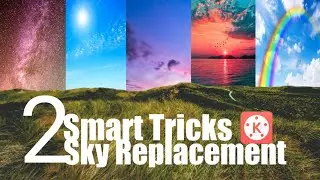2 Smart Tricks sky Replacement in kinemaster
