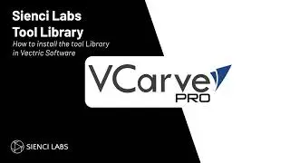 How to Add the Sienci Labs Tool Library to Vectric Software
