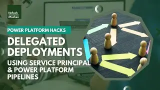Delegated Deployment with Service Principal and Power Platform Pipelines