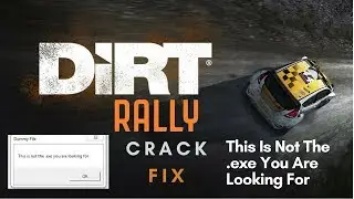 DiRT Rally Crack Fix - Fix This Is Not The .exe You Looking For