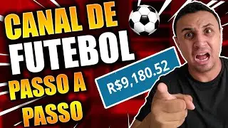 ⚽How to Create a FOOTBALL Channel on YOUTUBE and EARN MONEY on the INTERNET with Monetization ⚽