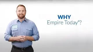Why Empire Today®?
