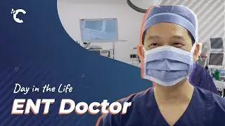 A Day in the Life: ENT Surgeon