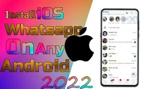 Install iOS Whatsapp On Any Android || Iphone Whatsapp Version For Android 2022 Simple Guide