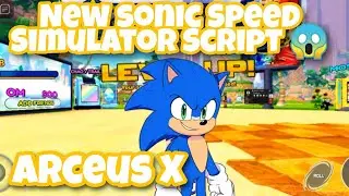 Arceus X New Sonic Speed Simulator Script ⚡