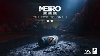 METRO: Exodus. Два Полковника. Прохождение - Часть 3 (Бункер) [Финал]