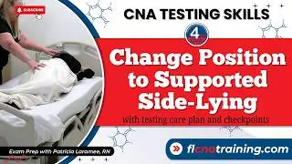 How to Change Position to Supported Side-Lying | CNA Skills for Prometric Exam
