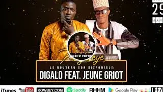 Digalo Feat. Jeune Griot • Samedi 29 hanvier, 16h GMT - Musique : Kiyèrèyé