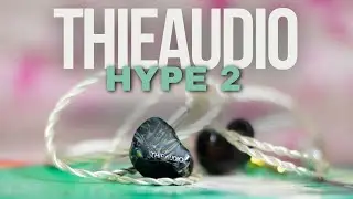 ThieAudio Hype 2 Review - in 2024 What $299 gets you ?
