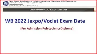 WB 2022 Jexpo/Voclet Exam Date & Time.