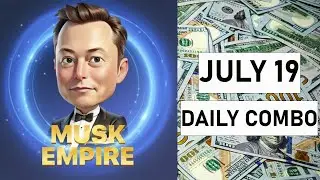 Musk Empire July 19 combo [@cryptocurrentsglobal]