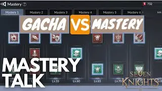 Which is More Important ? Gacha or Mastery ?  Seven Knights 2 Guide