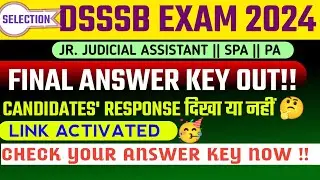 DSSSB JJA SPA PA Final Answer Key OUT‼️|| Link Activated 🔥|| Candidates' Response || DSSSB Exam 2024