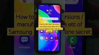 How to see main versions / manufacturing date etc of Samsung Mobile with one secret code 