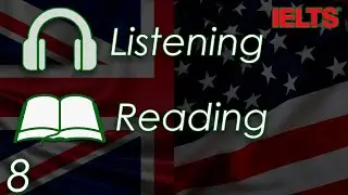 Listening + Reading (Аудирование и Чтение) | Road to IELTS stream Eight