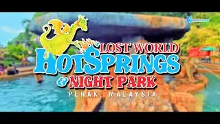 LOST WORLD HOTSPRINGS 🇲🇾 [4K]
