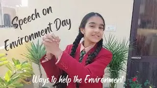 Environment Day Speech in English | Ways to save environment 