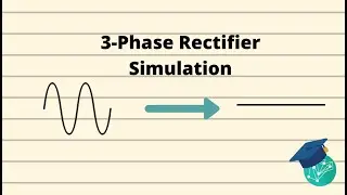 3 Phase Rectifier with Ripple Elimination in MATLAB/Simulink!