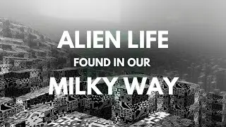 Alien Life could exist in our own Milky way Galaxy ?