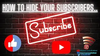 How To Hide Your Subscribers On YouTube 🤦 l 2021 Tricks. @Empower Yourself Official