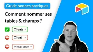 Bonnes pratiques Airtable : le nommage des champs & tables