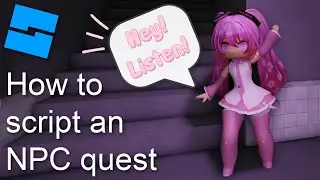 How to script an NPC quest in Roblox Studio