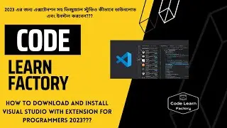 how to download and install visual studio with extension for programmers 2023