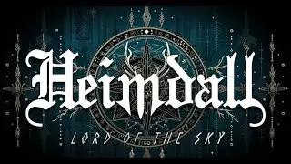 Heimdall - Lord of The Sky (2024) - Lyric Visualizer Video