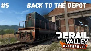 Final - Back to the Depot | Derail Valley: Overhauled | #5
