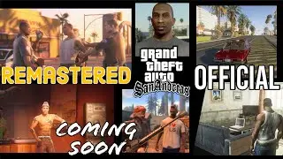 OFFICIAL Grand Theft Auto San Andreas Remastered Coming Soon | gta sa remastered