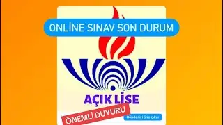 AÇIK LİSE ONLINE SINAV GELİYORMU? ONLINE SINAV OLACKMI?