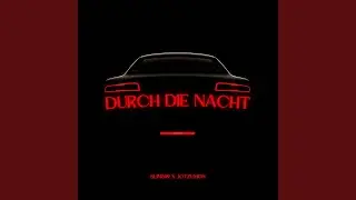 Durch die Nacht
