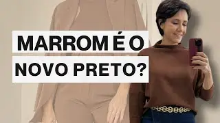 COMO COMBINAR A COR MARROM. Marrom é o novo preto?
