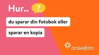 Så sparar du din fotobok eller en kopia