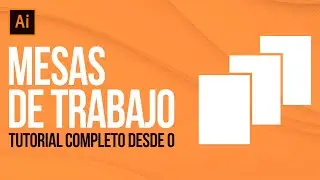 🖼️CREAR, USAR y EXPORTAR las MESAS DE TRABAJO en Adobe Illustrator