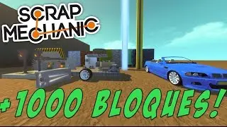 +1000 BLOQUES EN SCRAP MECHANIC!!. Lomacs