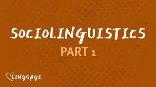 Language Attitudes (Sociolinguistics Part 1)