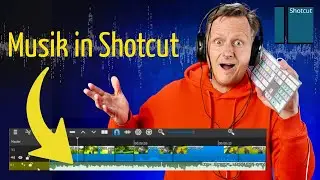 Shotcut: Video editing with music, tutorial in German